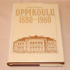 Kyösti Kiuasmaa Oppikoulu 1880-1980